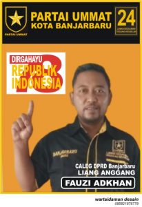 Caleg Dapil Liang Anggang DPRD Banjarbaru FAUZI ADKHAN : Stop Politik Uang !