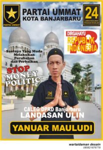 Caleg Dapil Landasan Ulin DPRD Banjarbaru YANUAR MAULUDI : Saatnya Yang Muda Melakukan Perubahan dan Perbaikan