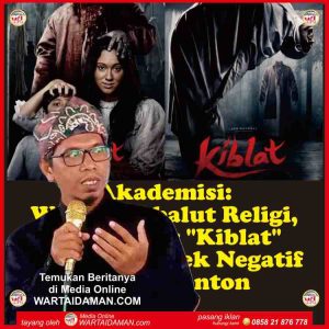 Akademisi: Walau Berbalut Religi, Film Horor “Kiblat” Tetap Beri Efek Negatif Bagi Penonton