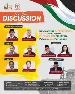 FGD Solidarity With Palestine, Penutupan Bulan Solidaritas Palestina, dan Grand Launching Rumah Sakit Ibu dan Anak Indonesia di Gaza