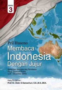 ‘’Membaca Indonesia dengan Jujur’’