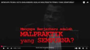MENGAPA PILWALI KOTA BANJARBARU ADALAH MALPRAKTIK PEMILU YANG SEMPURNA?