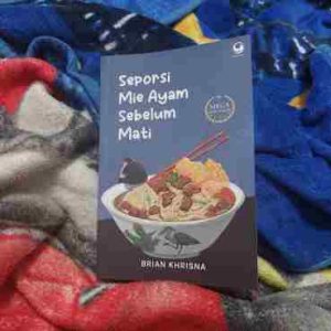 Buku Rekomendasi Pekan ini: Seporsi Mie Ayam Sebelum Mati